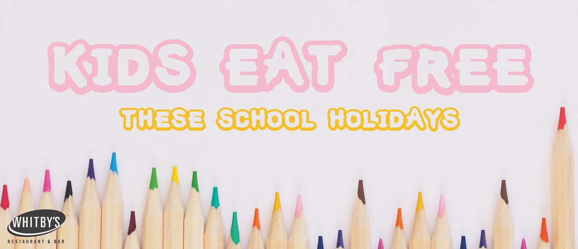 Kids Eat Free These School Holidays