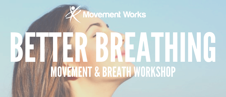 Better Breathing Workshop