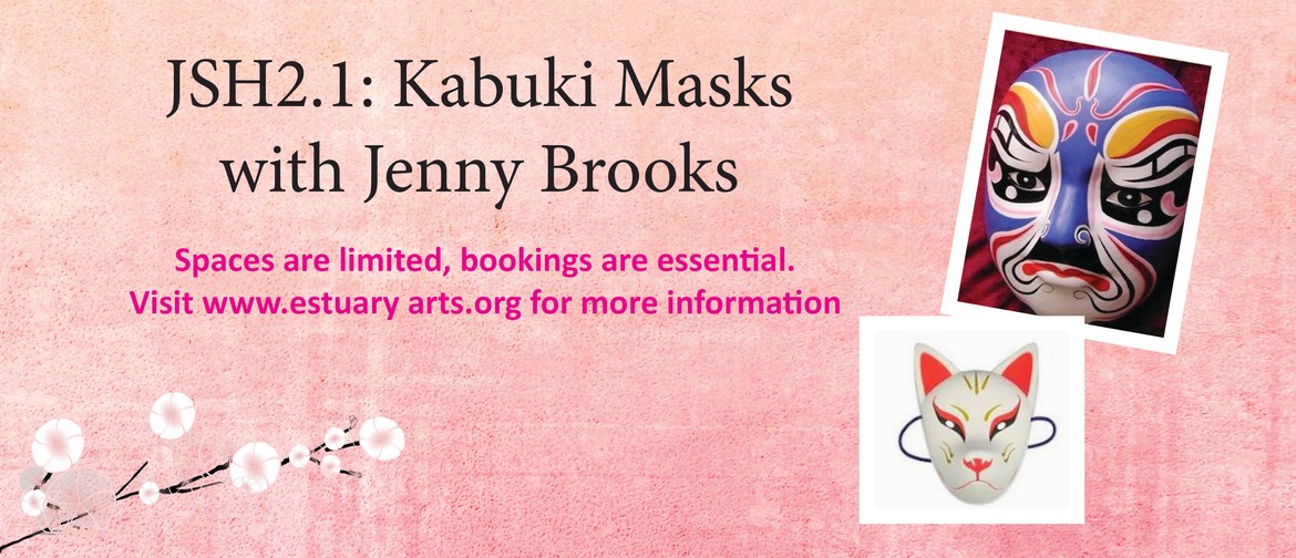 JSH2.1 Kabuki Masks with Jenny Brookes
