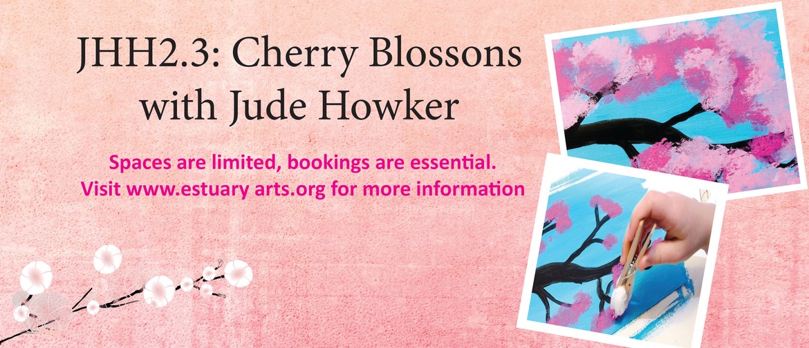 JHH2.3: Cherry Blossoms with Jude Howker