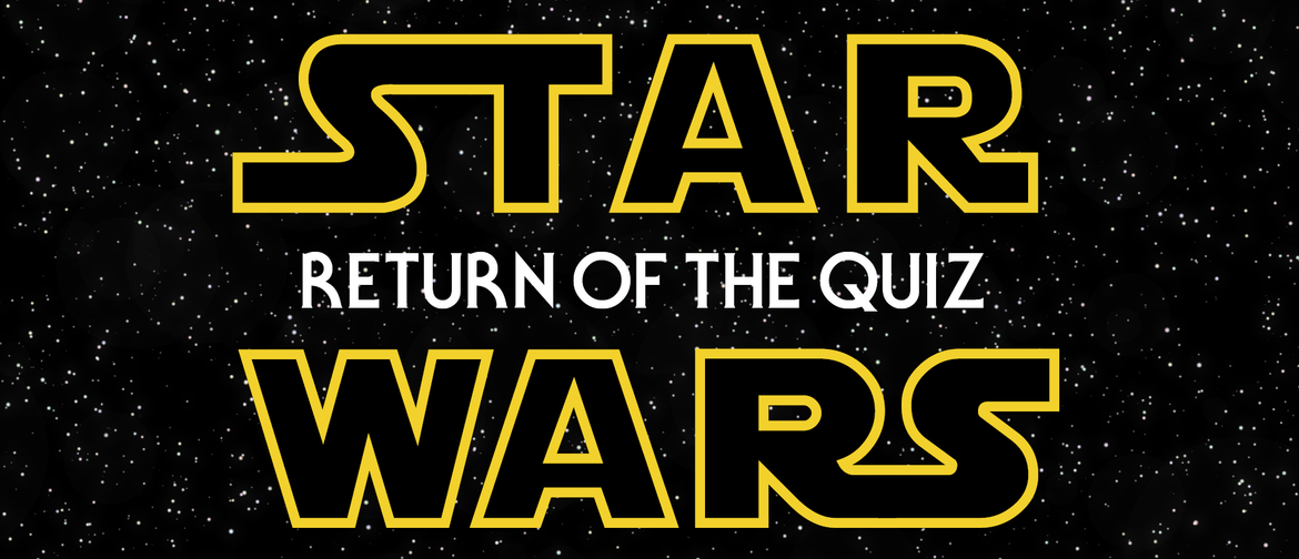 Star Wars: Return of the Quiz (All Ages)