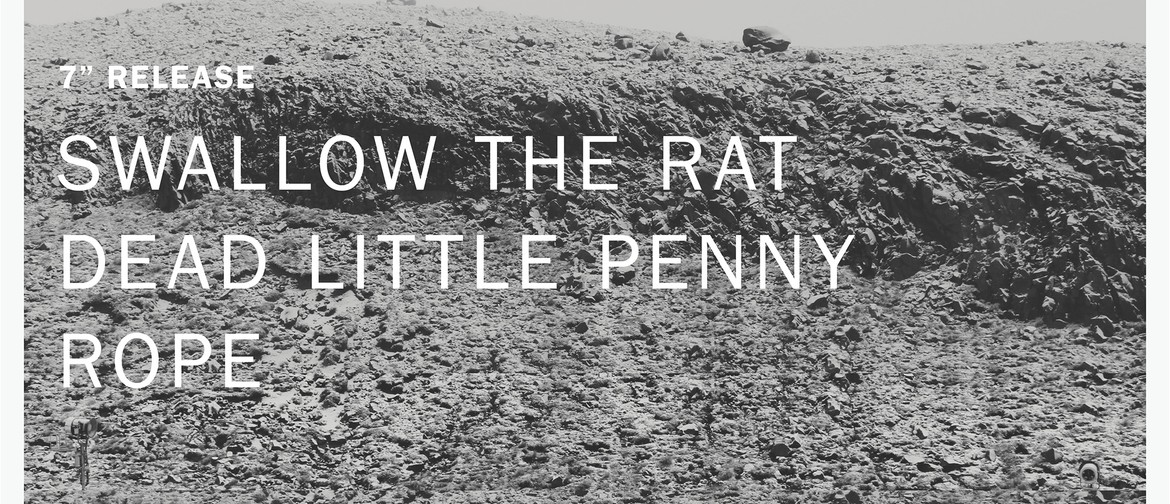 Swallow the Rat, Dead Little Penny, Rope