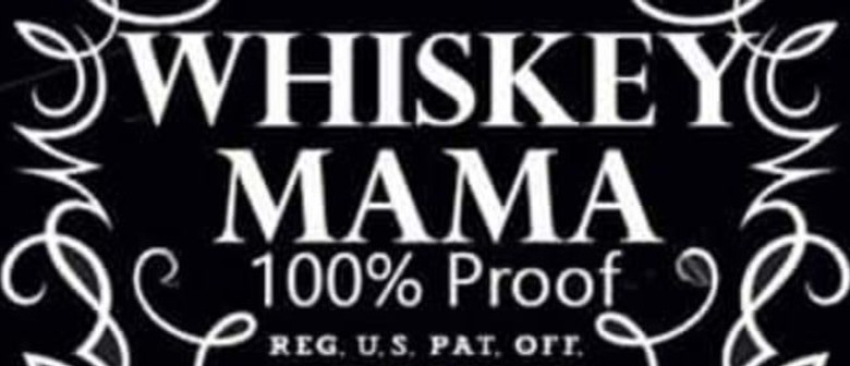Whiskey Mama