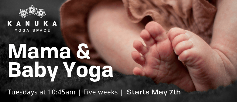 Mama + Baby Yoga Series