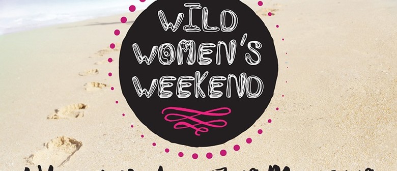 Wild Womens Weekend