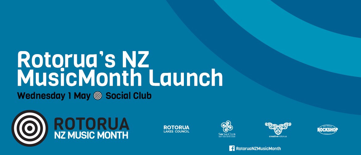 Rotorua’s Opening Night Celebrating NZ Music Month