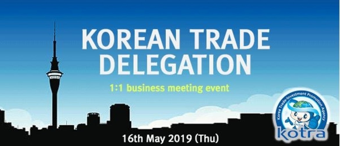 Korean Trade Delegation for NZ Importers and Wholesalers