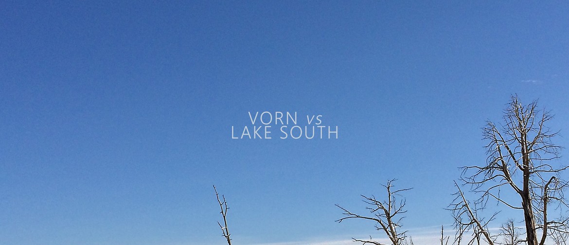 Lake South + Vorn