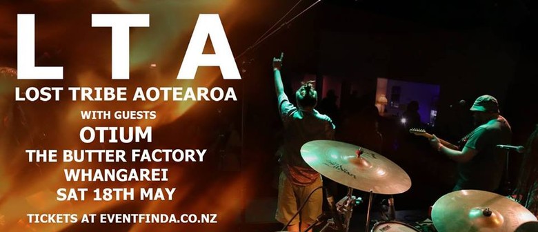 Lost Tribe Aotearoa with Special Guests Otium