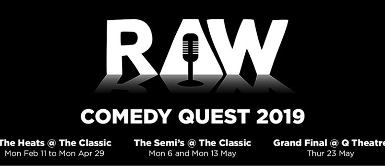 Raw Comedy Quest 2019 : The Semi-Finals