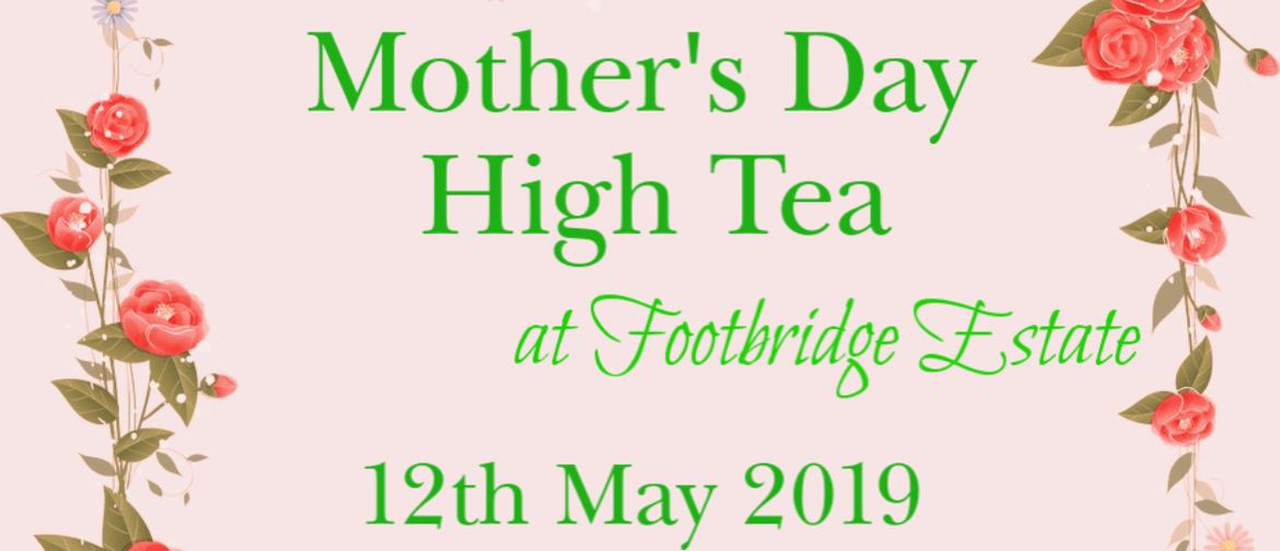 Mother's Day High Tea: SOLD OUT