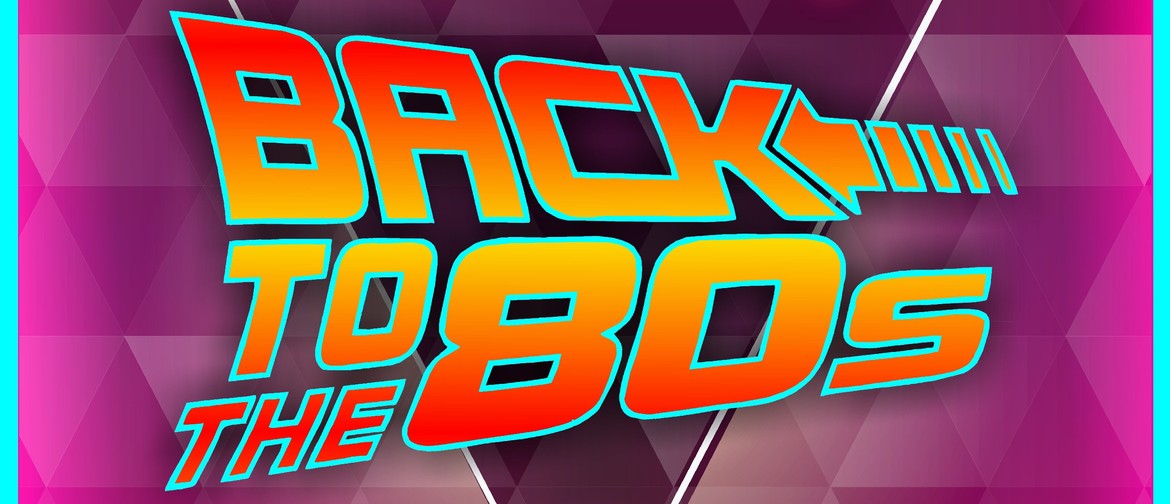 Back to the 80s : Retro Music Night