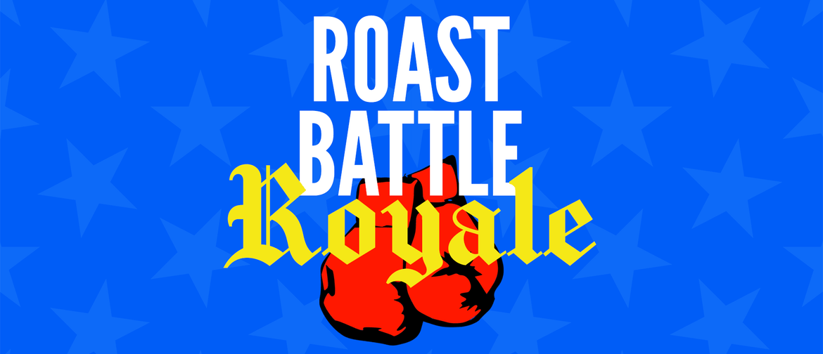 Roast Battle Royale
