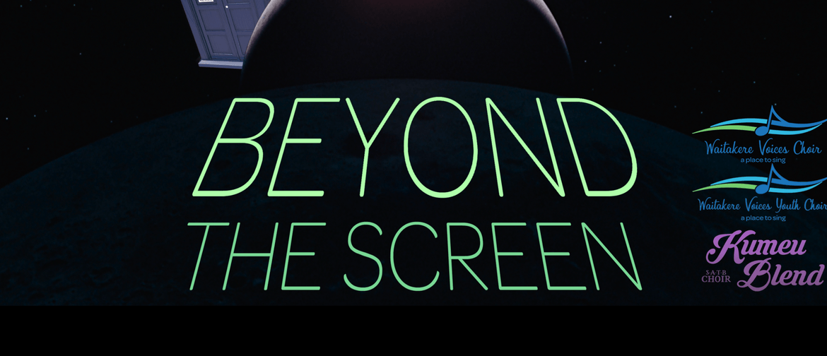 Beyond the Screen - Kumeu