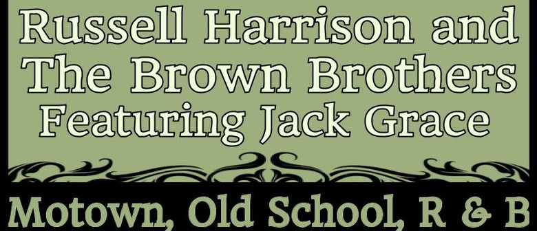 Russell Harrison & The Brown Brothers feat. Jack Grace
