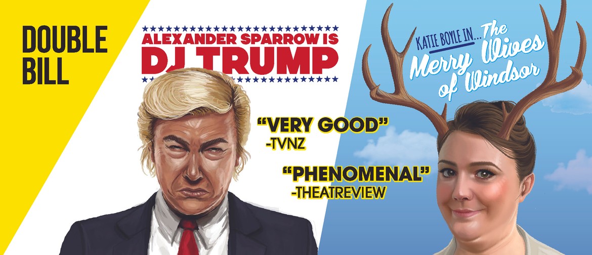 Comedy Double Bill: DJ Trump and The Merry Wives of Windsor: CANCELLED
