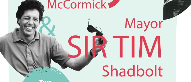 Gary McCormick & Sir Tim Shadbolt