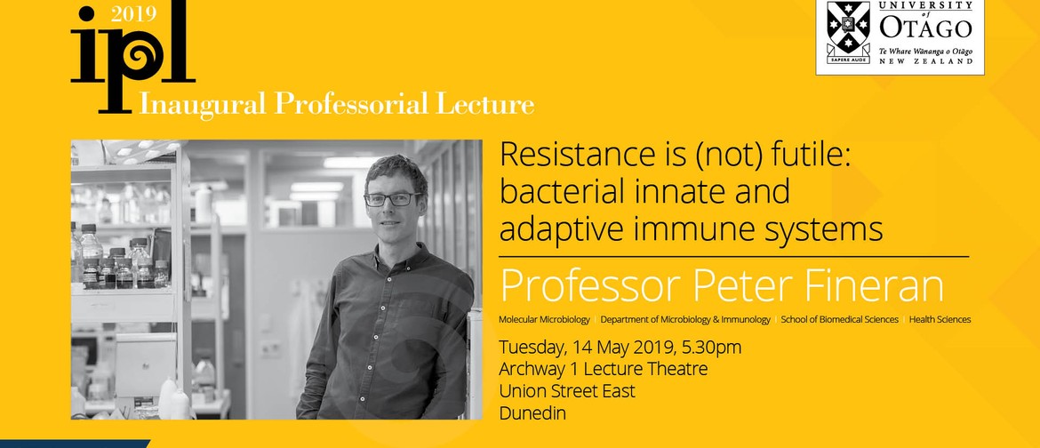 Inaugural Professorial Lecture – Professor Peter Fineran