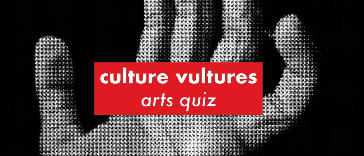 Culture Vultures Arts Quiz