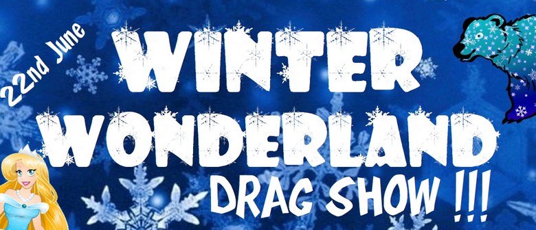 Winter Wonderland Drag Show