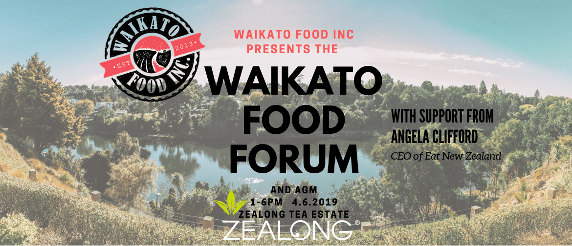 Waikato Food Inc Presents - The Waikato Food Forum