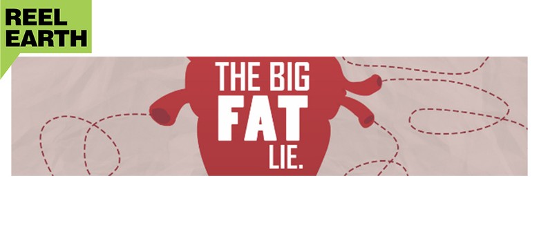 Reel Earth Screening - The Big Fat Lie