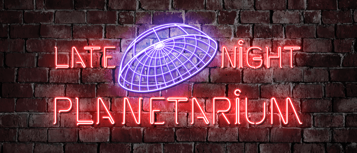 Late Night Planetarium