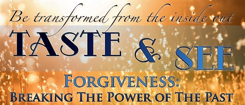 Forgiveness: Breaking the Power of The Past