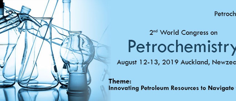 2nd World Congress On Petrochemistry