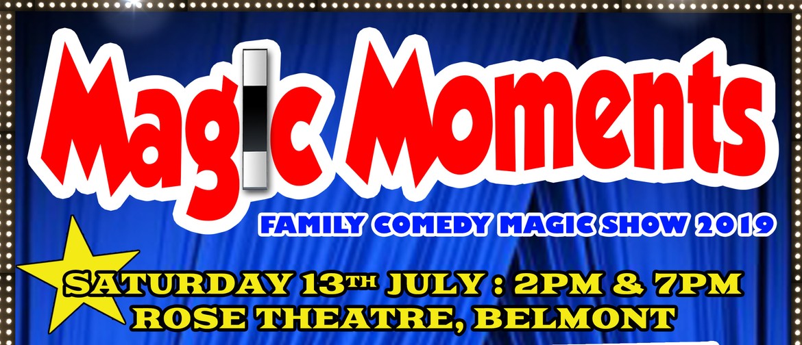 Magic Moments Family Comedy Magic Show