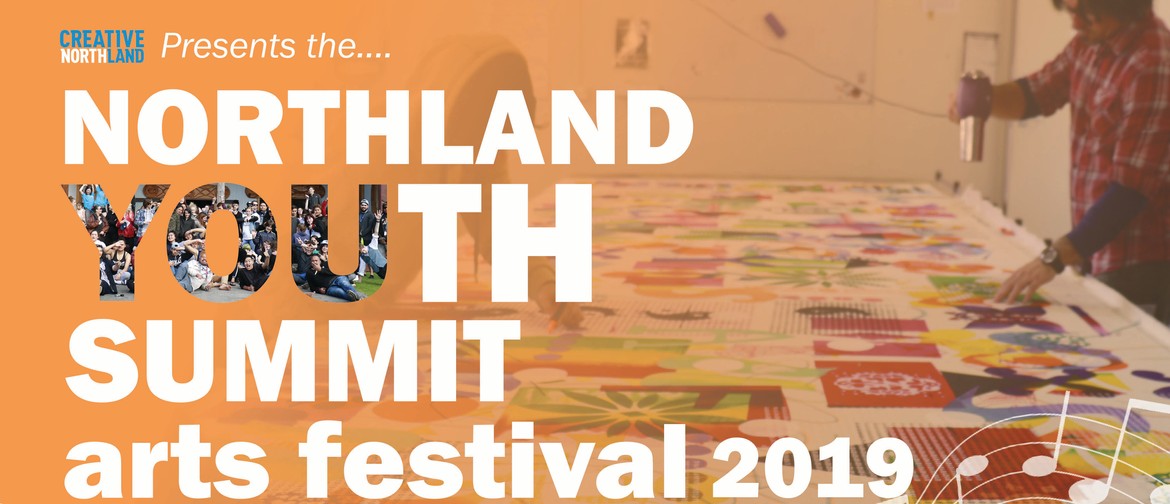 Northland Youth Summit Arts Festival 2019