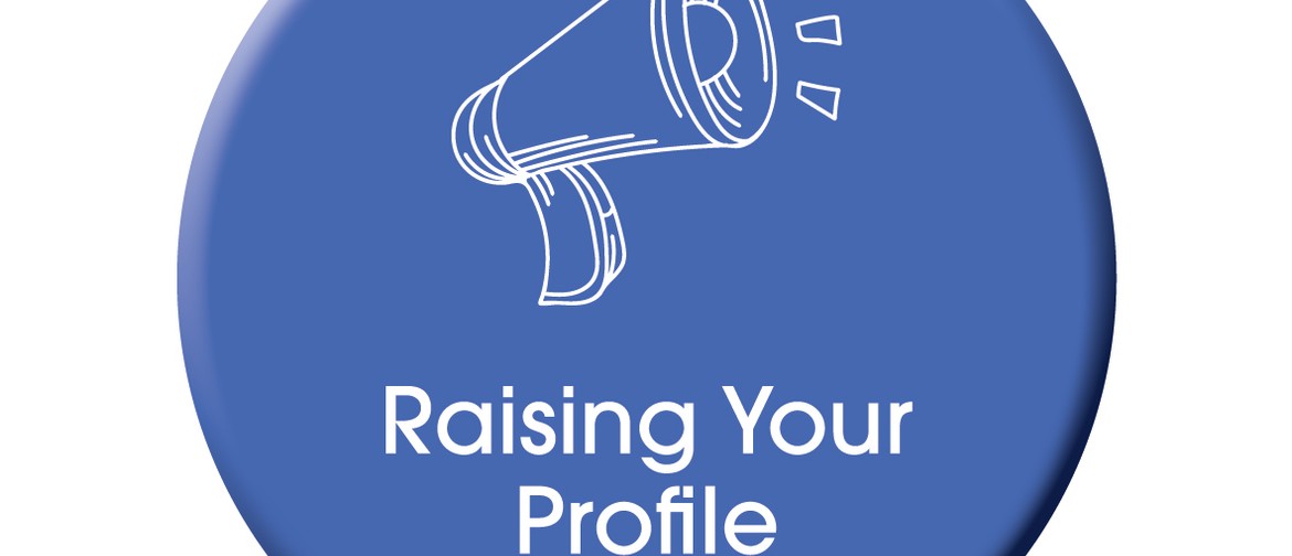 Raising Your Profile Workshop