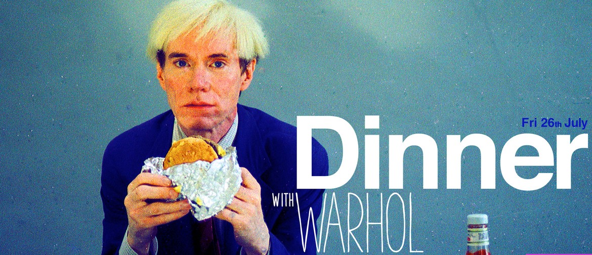 Dinner with Warhol