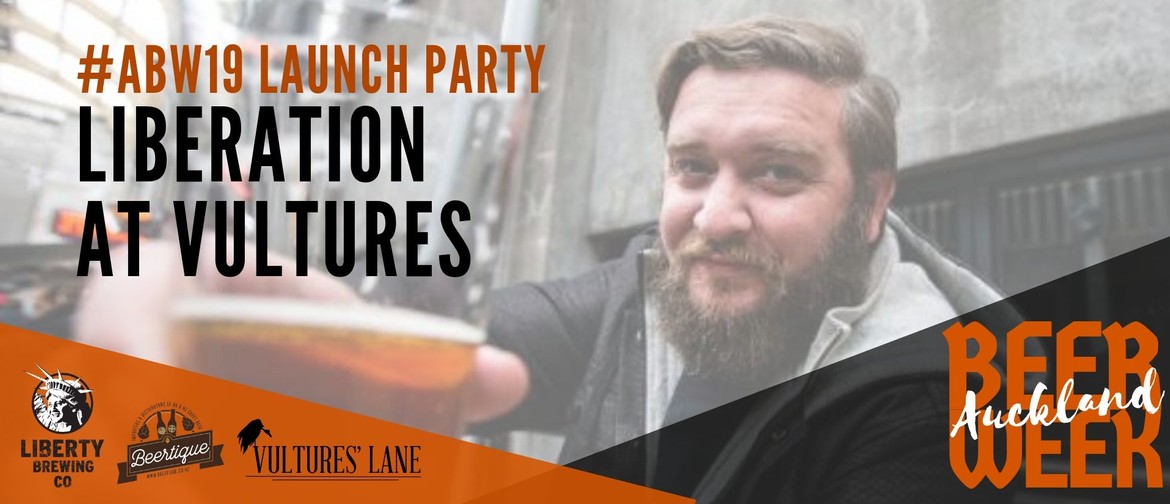 Auckland Beer Week: Launch Party / Liberation