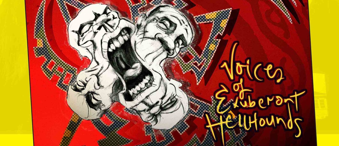 Hallelujah Picassos: Voices of Exuberant Hellhounds