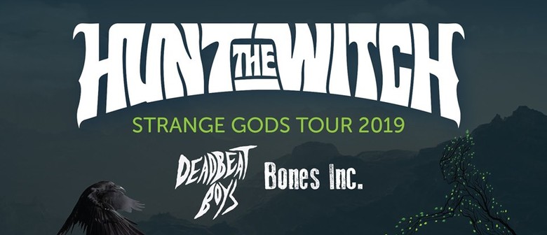 Hunt the Witch Strange Gods - Album Release Tour