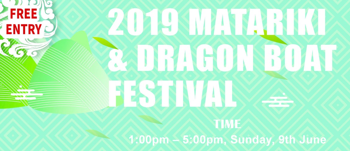 2019 Matariki and Dragon Boat Festival