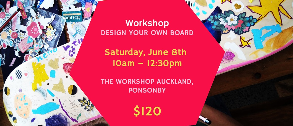 Design Your Own Board Workshop