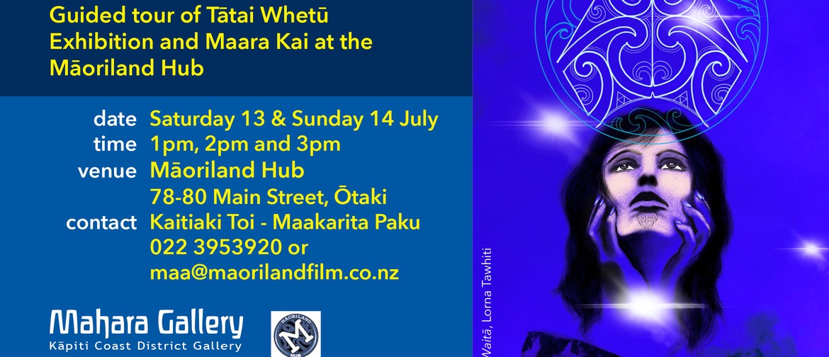 Guided Tour of Tātai Whetū Exhibition & Maara Kai