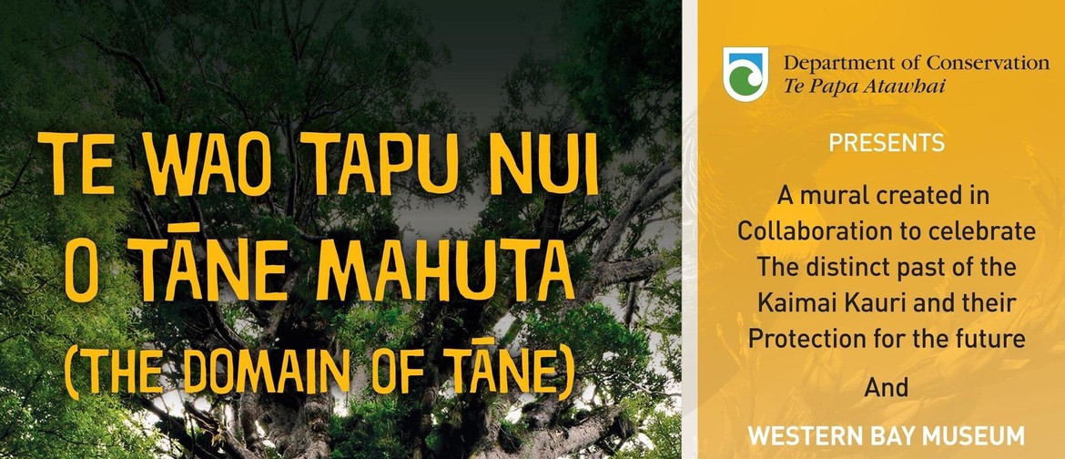 Te Wao Tapu Nui o Tāne Mahuta – The Domain of Tāne