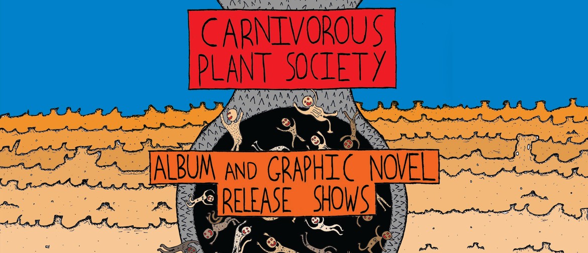 Carnivorous Plant Society - Album and Graphic Novel Release