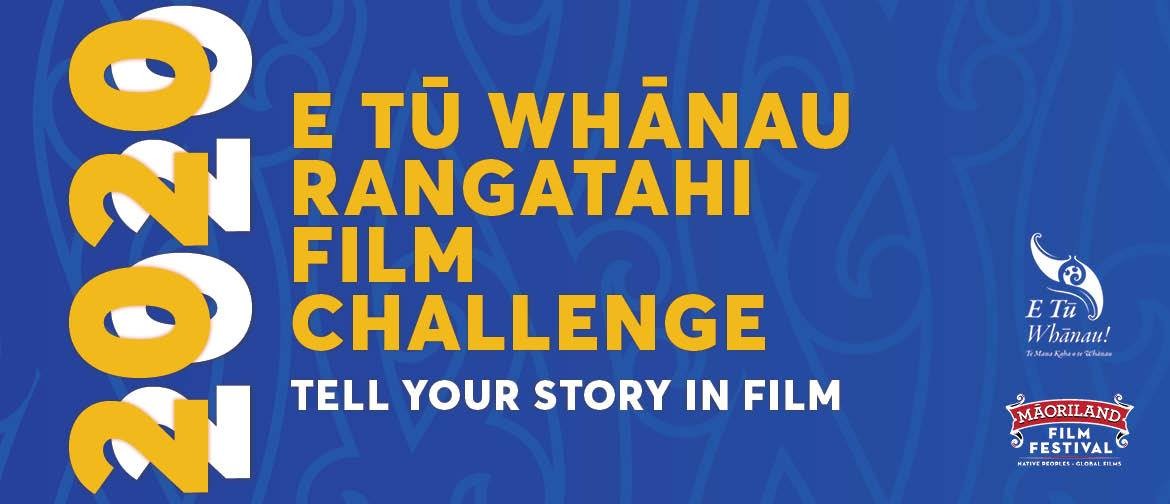 ŌTAKI - E Tū Whānau Rangatahi Film Challenge