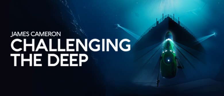 James Cameron – Challenging the Deep