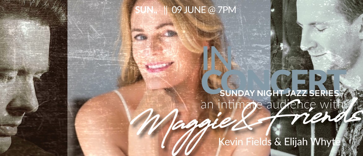 Sunday Night Jazz - Maggie Gould & Friends