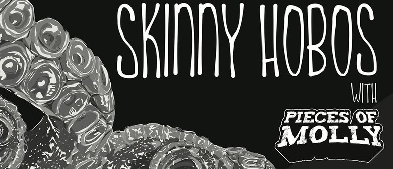 Skinny Hobos | Pieces of Molly