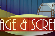 Image for event: Stage & Screen