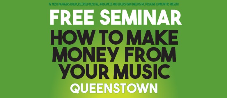 Make Money From Your Music - Free Seminar