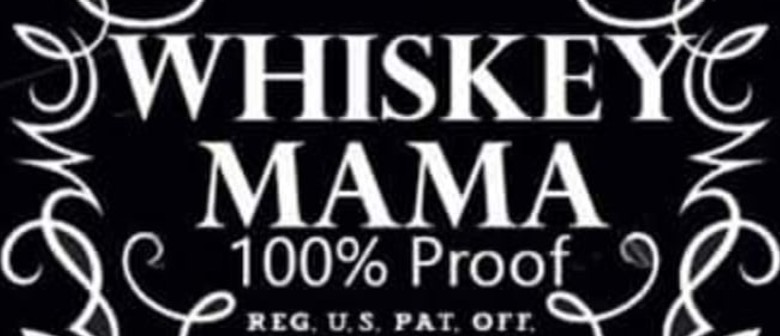 Whiskey Mama