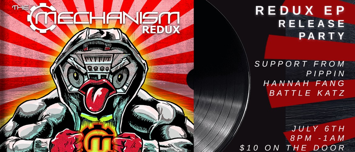 The Mechanism: Redux EP Release Party