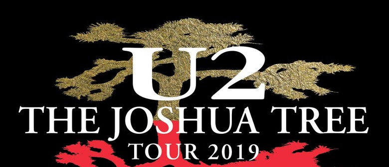 U2 Concert Schedule 2020 U2 The Joshua Tree Tour 2019 Auckland Eventfinda U2 Concert Schedule 2020 U2 The Joshua Tree Tour 2019 Auckland Eventfinda